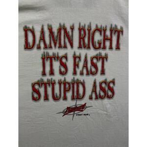 Vintage Racing Shirt Mens XXL Rupture Streetwear Damn Right It's Fast Funny 90s
